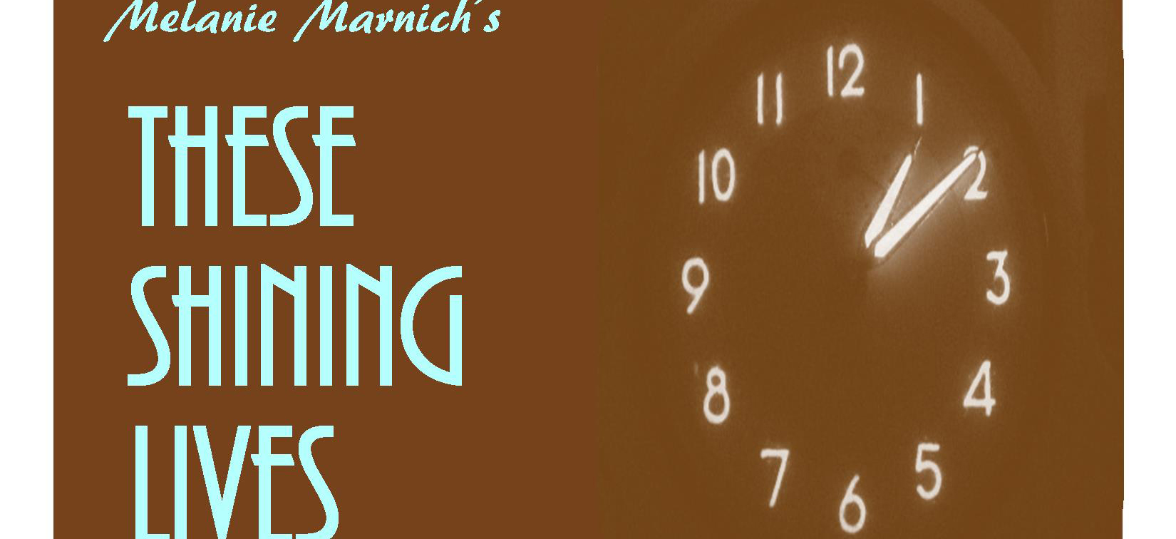 Luther North Theatre_These Shining Lives_Posterweb